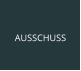 AUSSCHUSS